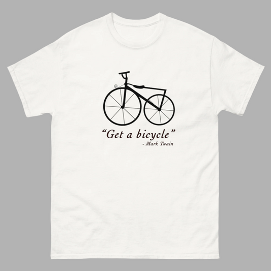 Mark Twain “Get a Bicycle” T-Shirt Unisex