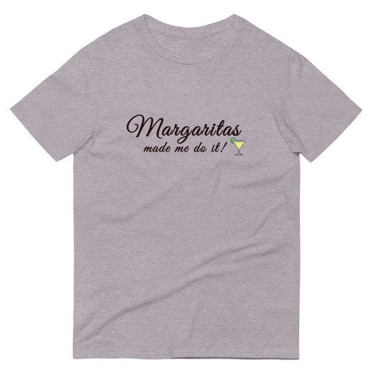 "Margaritas Made Me Do It" Graphic T-Shirt