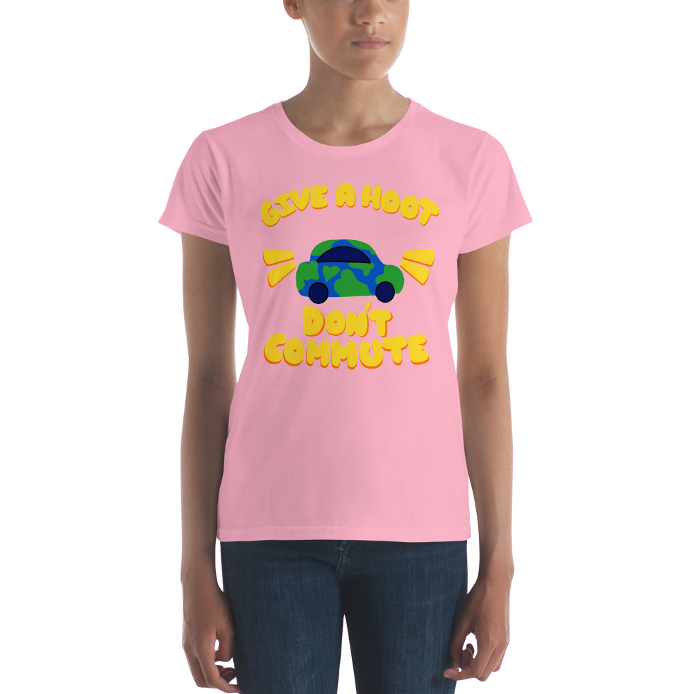 Give A Hoot Don't Commute- Ladies Fit T-shirt