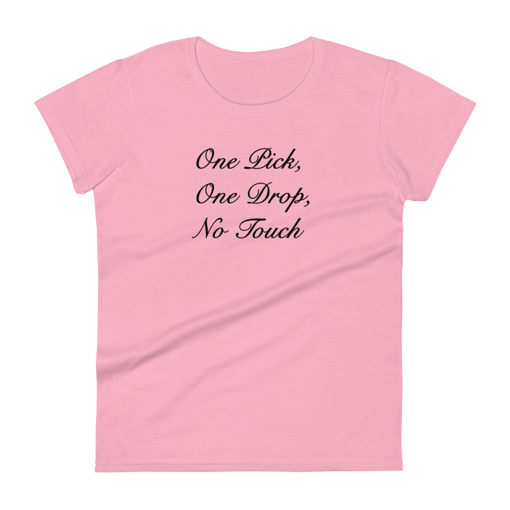One Pick, One Drop, No Touch Graphic T-Shirt  Ladies Cut