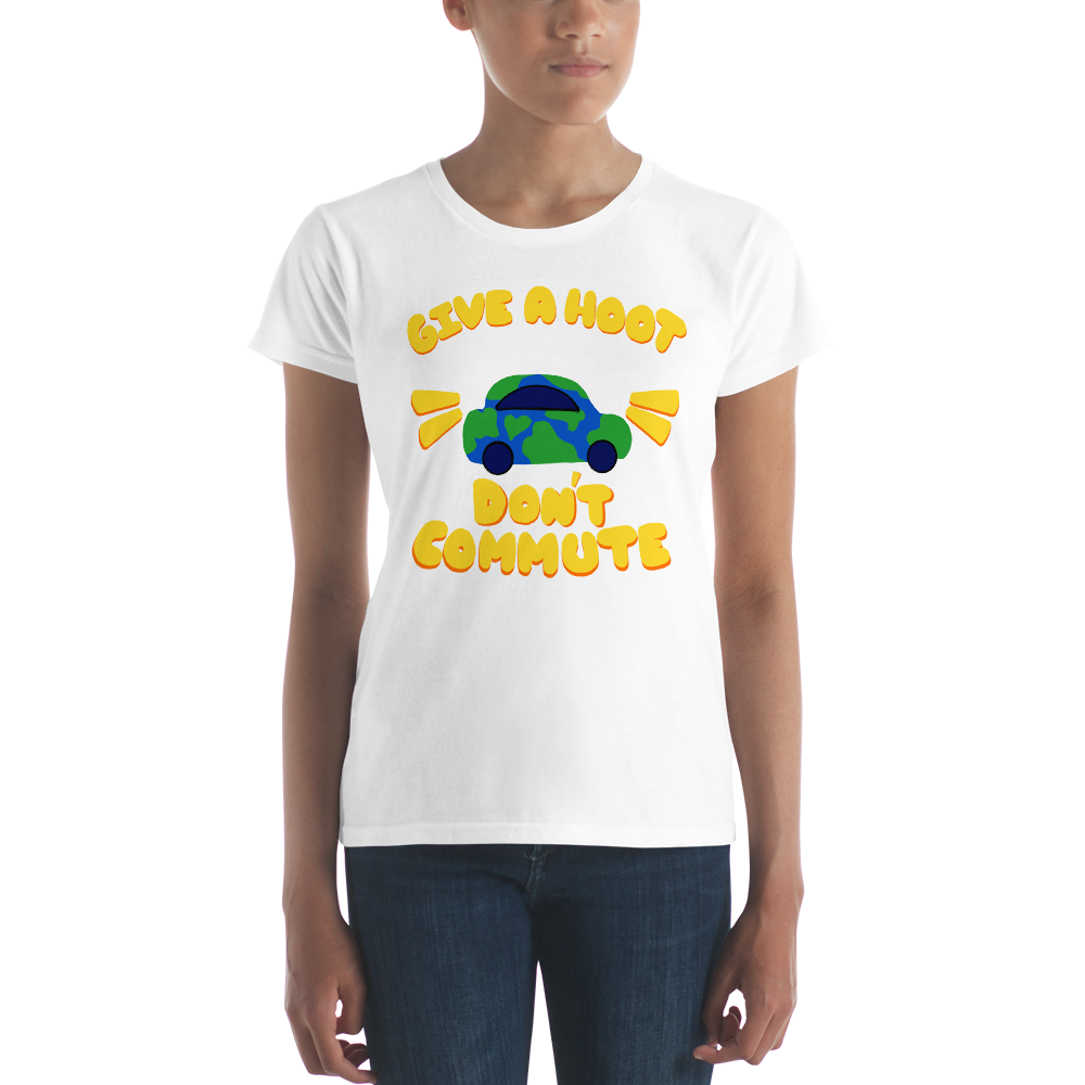 Give A Hoot Don't Commute- Ladies Fit T-shirt