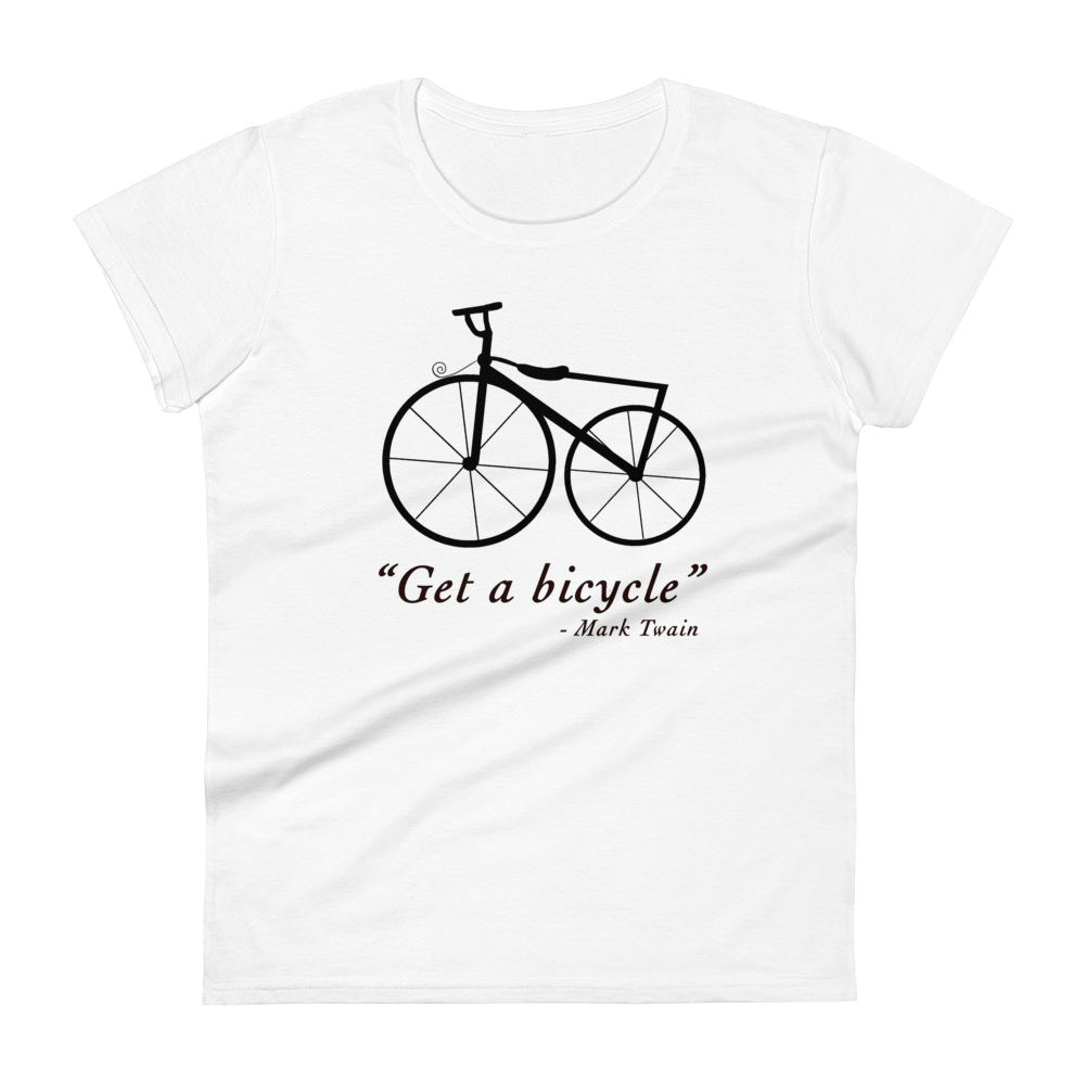 Mark Twain “Get a Bicycle” T-Shirt Ladies Fit